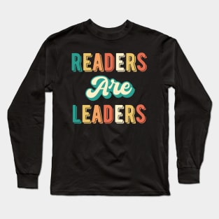 Readers are Leaders Long Sleeve T-Shirt